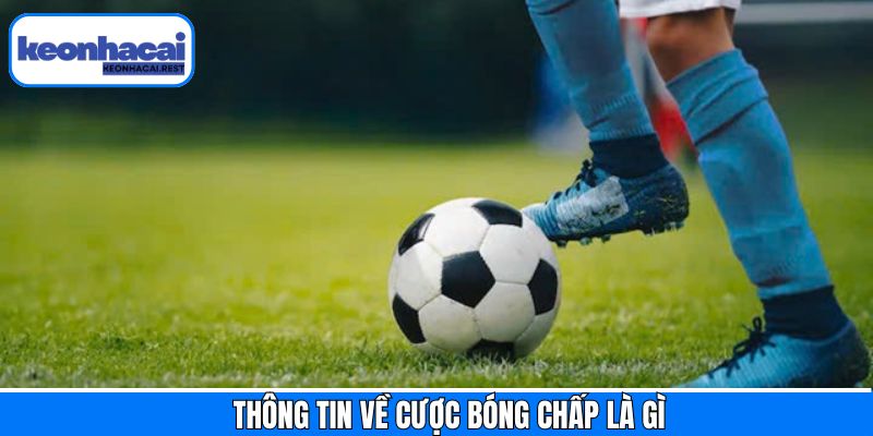 Phân tích cược bóng chấp là gì
